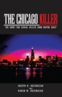 Image for The Chicago killer: the hunt for serial killer John Wayne Gacy
