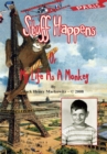 Image for Stuff Happens: Or My Life as a Monkey