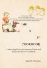 Image for Me N U  Cookbook: The Littlest Angel Lives the American Dream and Enjoys the Me N U Cookbook