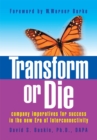 Image for Transform or Die: Company Imperatives for Success in the New Era of Interconnectivity