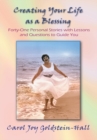 Image for Creating Your Life as a Blessing: Forty-One Personal Stories with Lessons and Questions to Guide You