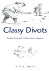 Image for Classy divots: the best from golf&#39;s online literary magazine