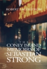Image for Coney Island Memoirs of Sebastian Strong