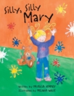 Image for Silly, Silly Mary