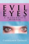 Image for Evil Eyes : A Daugther&#39;s Memoir