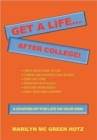 Image for Get A Life... After College!