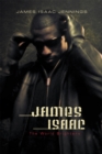 Image for James Isaac: The World Brightens as It Darkens