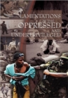Image for Lamentations of the Oppressed and Underprivileged