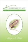 Image for No Greener Place : God&#39;s Will