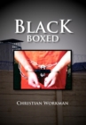 Image for Black Boxed : Coming of Age Behind Prison Walls