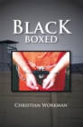 Image for Black Boxed: Coming of Age Behind Prison Walls
