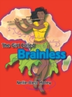 Image for The Girl Called Brainless