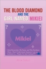 Image for The Blood Diamond and the Girl Named Mikiei