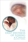 Image for The Deep Distress of Losing a Child
