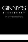 Image for Ginny&#39;s Dictionary in Other Words