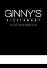 Image for Ginny&#39;s Dictionary in Other Words