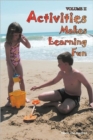 Image for Activities Makes Learning Fun
