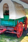 Image for Life and Times of a Pioneer Family