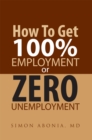Image for How to Get 100% Employment or Zero Unemployment