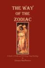 Image for The Way of the Zodiac : A Guide to Health and Well-Bieng Using Astrology