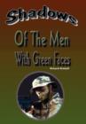 Image for Shadows of the Men with Green Faces