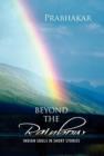 Image for Beyond the Rainbow : Indian Souls in Short Stories
