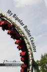 Image for My Bipolar Roller Coaster
