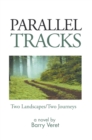 Image for Parallel Tracks: Two Landscapes/Two Journeys
