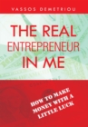 Image for Real Entrepreneur in Me: How to Make Money with a Little Luck