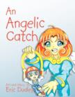 Image for An Angelic Catch