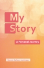 Image for My Story: A Personal Journey