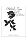 Image for Black Is..: Poetry from the Heart for the Mind