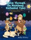 Image for Tiptoe Through the Moonbeam, Enchanted Tales