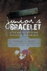 Image for Junior&#39;s Bracelet: 67 Years of Mystery Solved &amp; Recorded