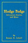 Image for Hodge Podge Adventure Stories and More