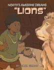 Image for Ngoto&#39;s Awesome Dreams : Lion