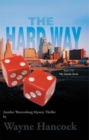 Image for Hard Way: Book 3 of the Gotcha Series