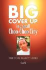 Image for Big Cover Up in small Choo-Choo City