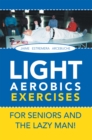 Image for Light Aerobics Exercises for Seniors and the Lazy Man!