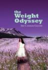 Image for The Weight Odyssey : Journey from the Fat Self to the Authentic Self