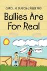 Image for Bullies Are for Real