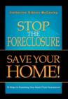 Image for Stop the Foreclosure Save Your Home!