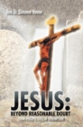 Image for Jesus: Beyond Reasonable Doubt: Legal Perspectives of Redemption