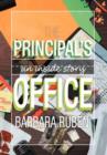 Image for The Principal&#39;s Office : An Inside Story