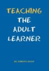 Image for Teaching the Adult Learner