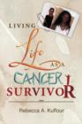 Image for Living Life as a Cancer Survivor