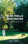 Image for Even Trolls Love Pasties: A Goode Ann Arbor Tale