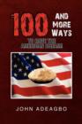 Image for 100 and More Ways to Have the American Dream!