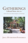 Image for Gatherings: Collected Poems 2006-2011 (Sections: Park, Levels, Orderly Arrangments and Gatherings)