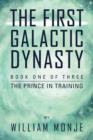 Image for The First Galactic Dynasty